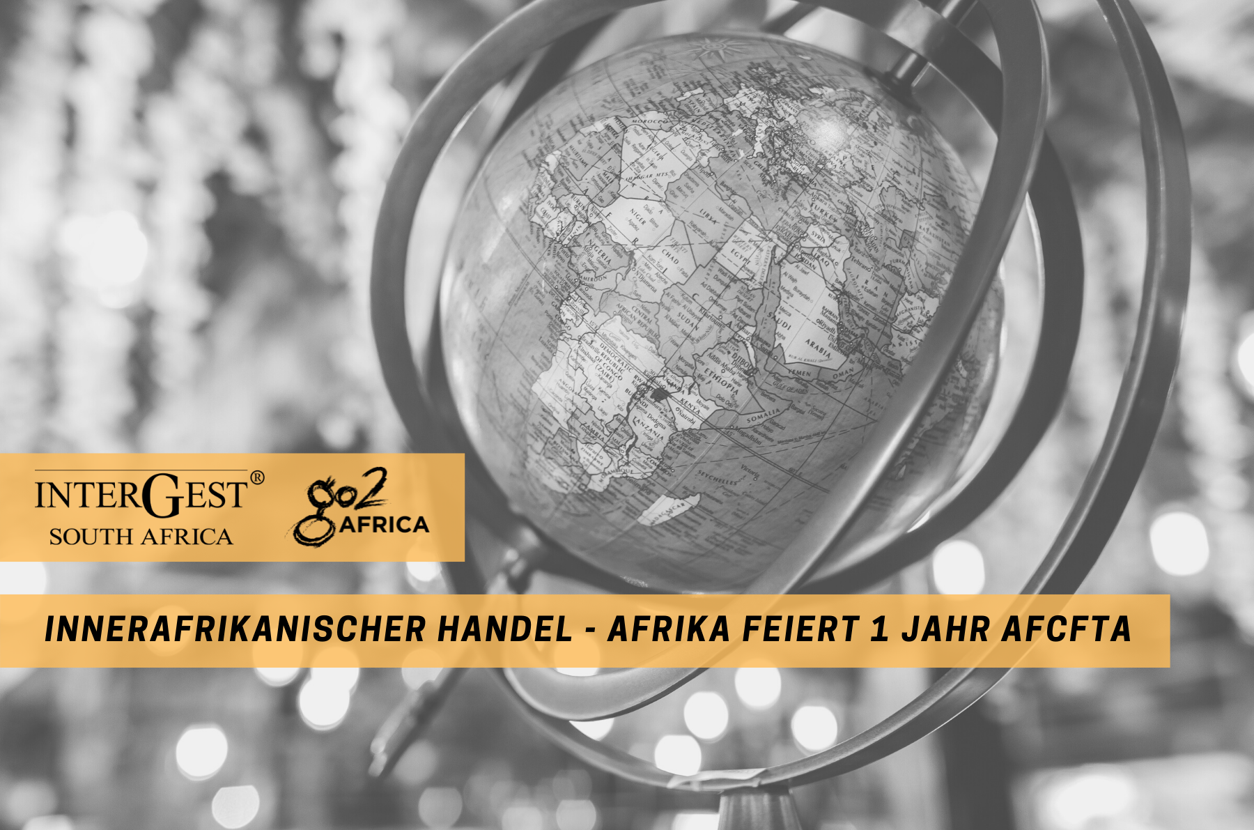 Handel in Afrika, 1 Jahr AfCFTA