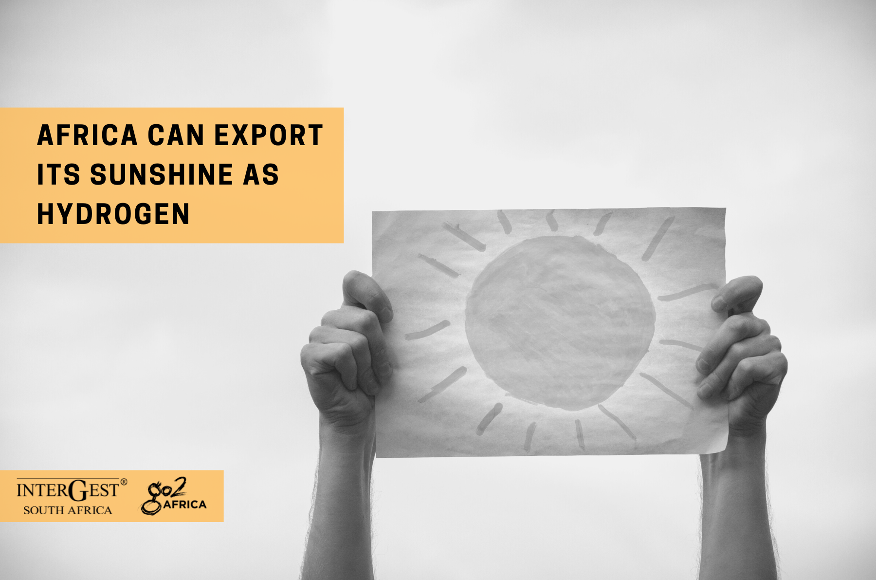 Sunshine as Green Hydrogen Africa can export its sunshine as hydrogen